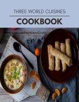 Three World Cuisines Cookbook