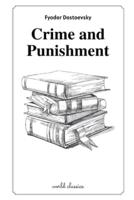 Crime and Punishment by Fyodor Dostoevsky