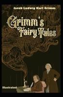 Grimm's Fairy Tales Illustrated