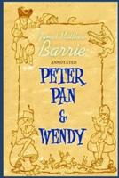 Peter Pan (Peter and Wendy) "Annotated"