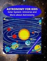 Astronomy for Kids - Solar System - Universe and More About Astronomy
