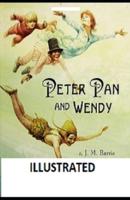 Peter Pan (Peter and Wendy) Illustrated