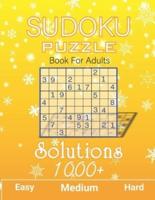 1000+ Sudoku Puzzles Book For Adults Easy Medium Hard Solution: Big Book of Sudoku, Tons of Challenge and Fun for your Brain, Easy-Medium-Hard Level Sudoku for Beginner to Expert - (With Solutions in Back) only 4 per page