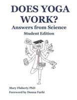 Does Yoga Work? Answers from Science: Student Edition
