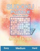 1000+ Sudoku Puzzles Book For Adults Easy Medium Hard Solution: Giant Book of Sudoku Puzzles, Tons of Challenge and Fun for your Brain, Easy-Medium-Hard Level Sudoku for Beginner to Expert - (With Solutions in Back) only 4 per page