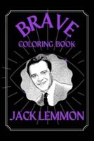 Jack Lemmon Brave Coloring Book