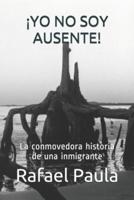 ¡Yo No Soy Ausente!