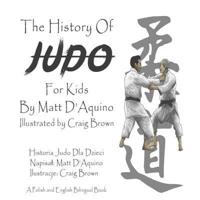 History of Judo for Kids (English Polish Bilingual Book)