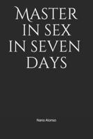 Master in Sex in Seven Days
