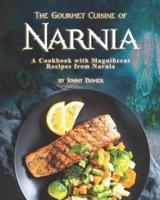 The Gourmet Cuisine of Narnia