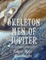 Skeleton Men of Jupiter (Annotated)