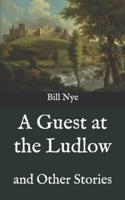 A Guest at the Ludlow