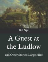 A Guest at the Ludlow