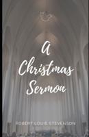 A Christmas Sermon (Illustrated)