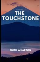 The Touchstone (Illustrated)