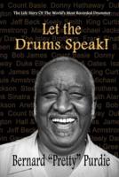 Let The Drums Speak!: The Life Story Of The World's Most Recorded Drummer