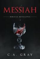 Messiah: Biblical Retellings