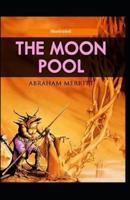 The Moon Pool (Illustrated)