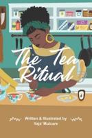 The Tea Ritual