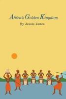 Africa's Golden Kingdom
