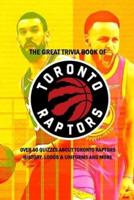 The Great Trivia Book of Toronto Raptors