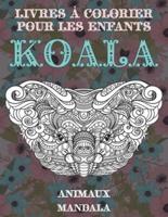 Livres À Colorier Pour Les Enfants - Mandala - Animaux - Koala