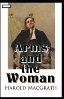 Arms and the Woman Annotated