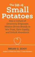 The Gift of Small Potatoes