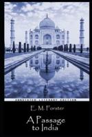 A Passage to India By E. M. Forster Annotated Novel