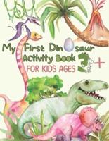 My First Dinosaur Activity Book for Kids Ages 3 +