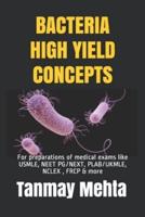 Bacteria High Yield Concepts