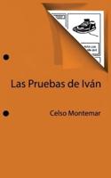 Las Pruebas de Iván: 2da Edición