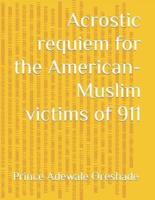 Acrostic requiem for the American-Muslim victims of 911