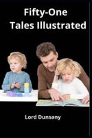 Fifty-One Tales Illustrated