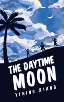 The Daytime Moon