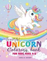 Beautiful Unicorn Coloring Book for Kids Ages 4-8
