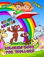 Read, Count & Color Animals: Coloring Book For Toddlers