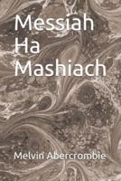 Messiah Ha Mashiach