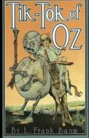 Tik-Tok of Oz (Illustrated)