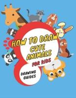 how to draw cute animals for kids : Drawing Guide, Activity Book for Kids to Learn to Draw Cute Animals, (Step-by-Step Drawing Books), Supercute Animals Easy for Beginners & Kids, Dimensions : 8.5 x 0.22 x 11 inches