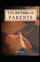 The Duties of Parents Illustrated