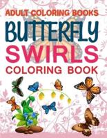 Adult Coloring Books Butterfly Swirls Coloring Book