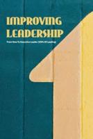 Improving Leadership- From New To Executive Leader (Sops Of Leading)