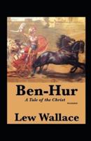 Ben-Hur, A Tale of the Christ Annotated
