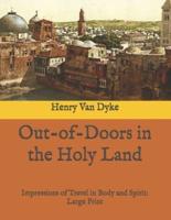 Out-of-Doors in the Holy Land