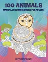 Mandala Coloring Books for Adults Difficult Level - 100 Animals