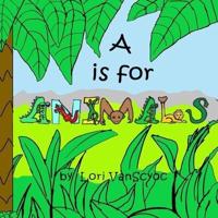 A Is for Animals