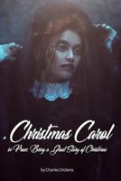 A Christmas Carol in Prose; Being a Ghost Story of Christmas