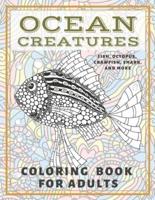 Ocean Creatures - Coloring Book for Adults - Fish, Octopus, Crawfish, Shark, and More
