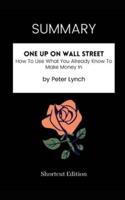 SUMMARY - One Up On Wall Street